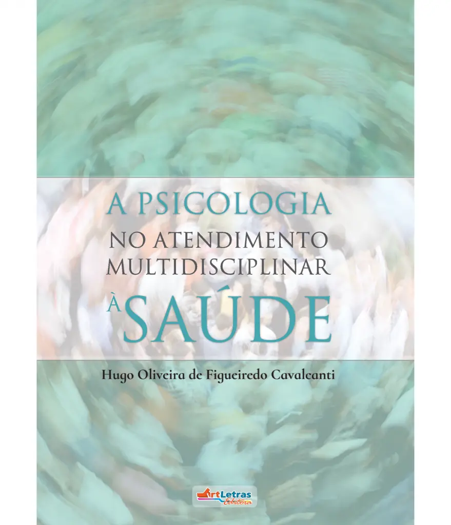 a-psicologia-no-atendimento-multidisciplinar-a-saude A psicologia no atendimento multidisciplinar à saúde - Imagem 1
