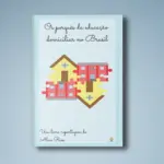 Os porquês da educação domiciliar no Brasil